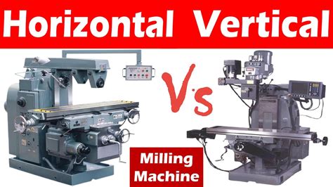 cnc horizontal milling machine ppt|horizontal milling machine vs vertical.